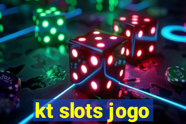 kt slots jogo